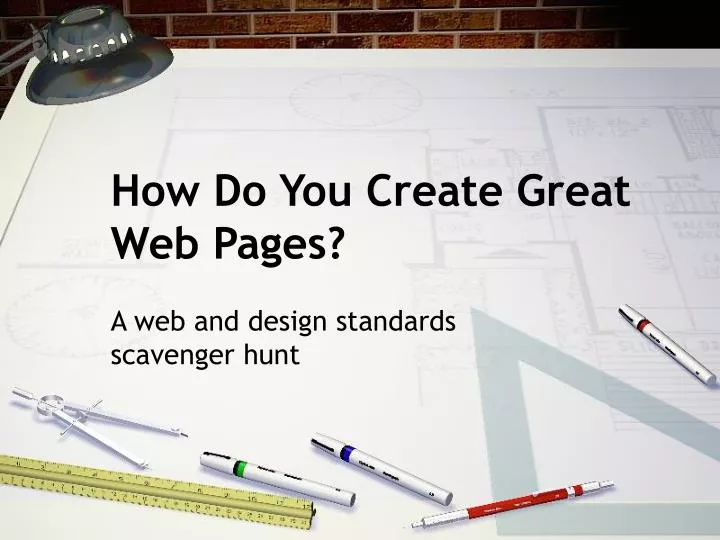 how do you create great web pages