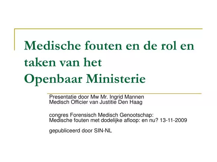 medische fouten en de rol en taken van het openbaar ministerie