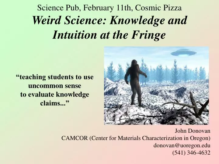 science pub february 11th cosmic pizza weird science knowledge and intuition at the fringe