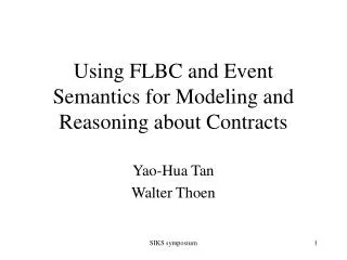 Using FLBC and Event Semantics for Modeling and Reasoning about Contracts