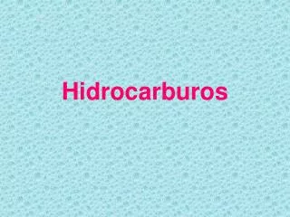 hidrocarburos