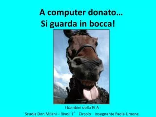 a computer donato si guarda in bocca