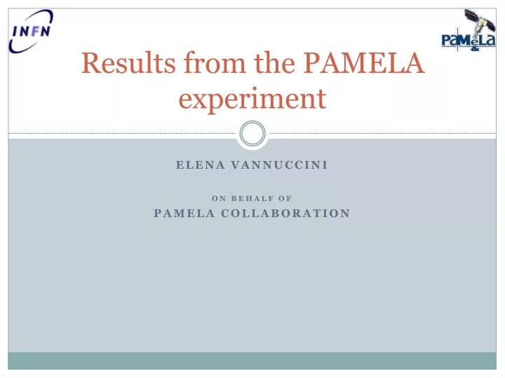 results from the pamela experiment