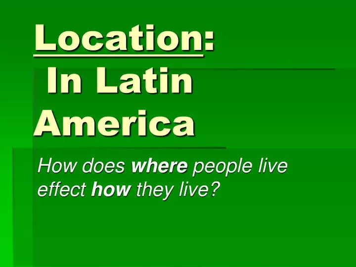 location in latin america