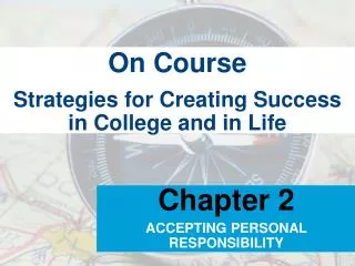 Strategies for Creating Success in College and in Life