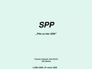 SPP ,,Piše se leto 2009”