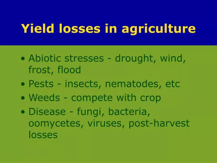 yield losses in agriculture