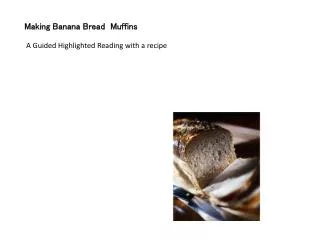 Making Banana Bread Muffins A Guided Highlighted Reading with a recipe