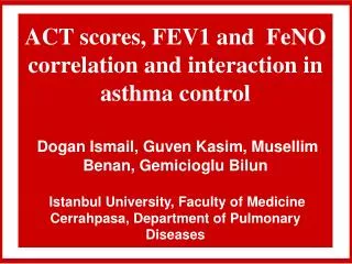 ACT scores, FEV1 and FeNO correlation and interaction in asthma control