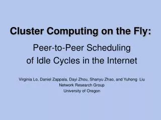 Cluster Computing on the Fly: