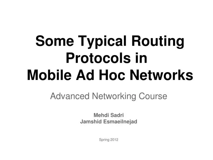 some typical routing protocols in mobile ad hoc networks