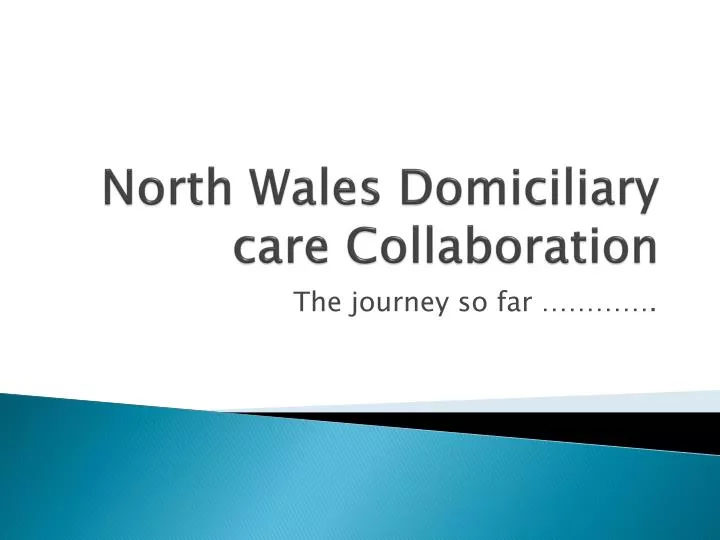 north wales domiciliary care collaboration