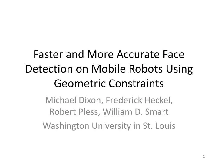 faster and more accurate face detection on mobile robots using geometric constraints
