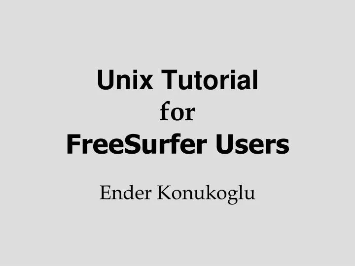unix tutorial for freesurfer users