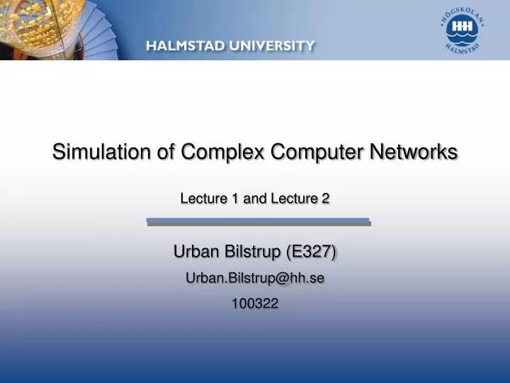 simulation of complex computer networks lecture 1 and lecture 2