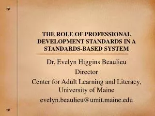 THE ROLE OF PROFESSIONAL DEVELOPMENT STANDARDS IN A STANDARDS-BASED SYSTEM
