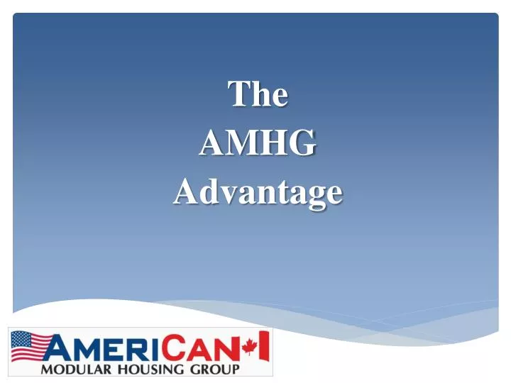 the amhg advantage