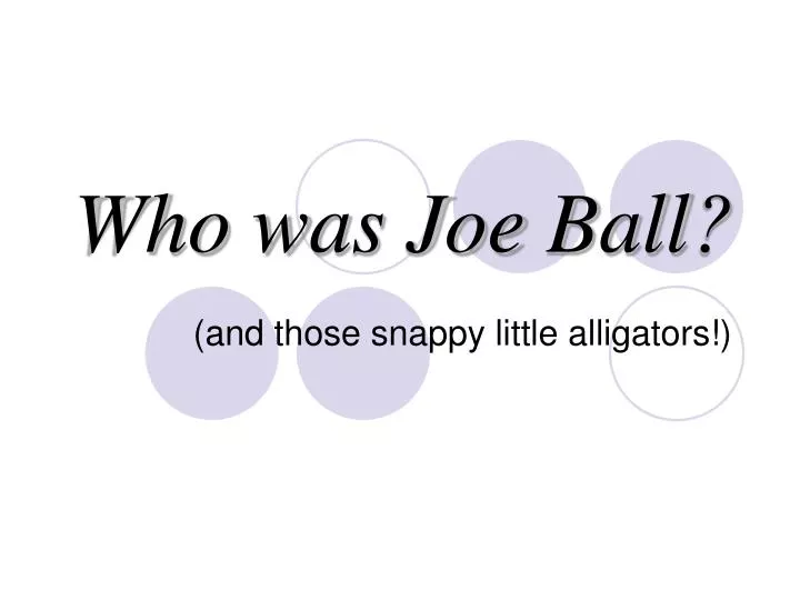 who was joe ball
