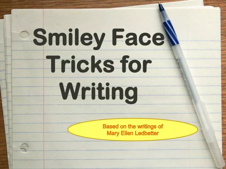 smiley face tricks for writing