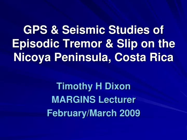gps seismic studies of episodic tremor slip on the nicoya peninsula costa rica