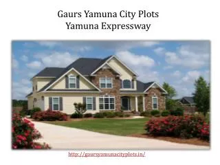 Gaur Yamuna City Plots