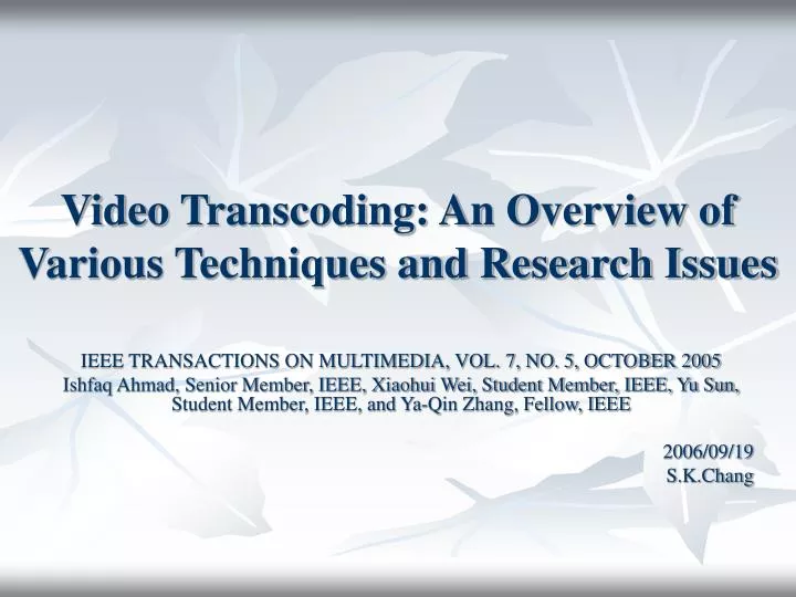 video transcoding an overview of various techniques and research issues