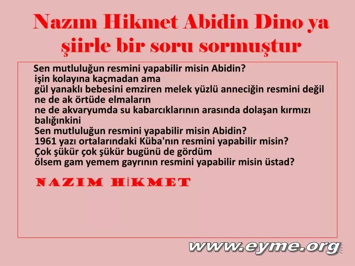 naz m hikmet abidin dino ya iirle bir soru sormu tur