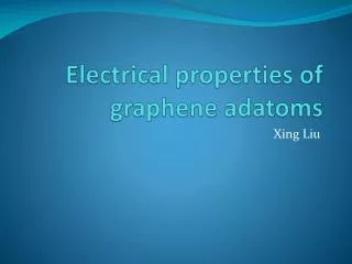 Electrical properties of graphene adatoms