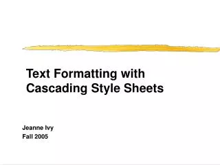 Text Formatting with Cascading Style Sheets