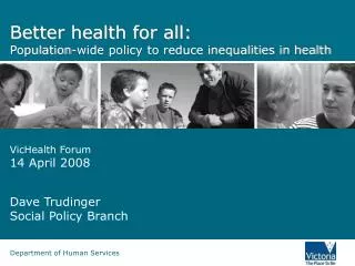 Better health for all: Population-wide policy to reduce inequalities in health