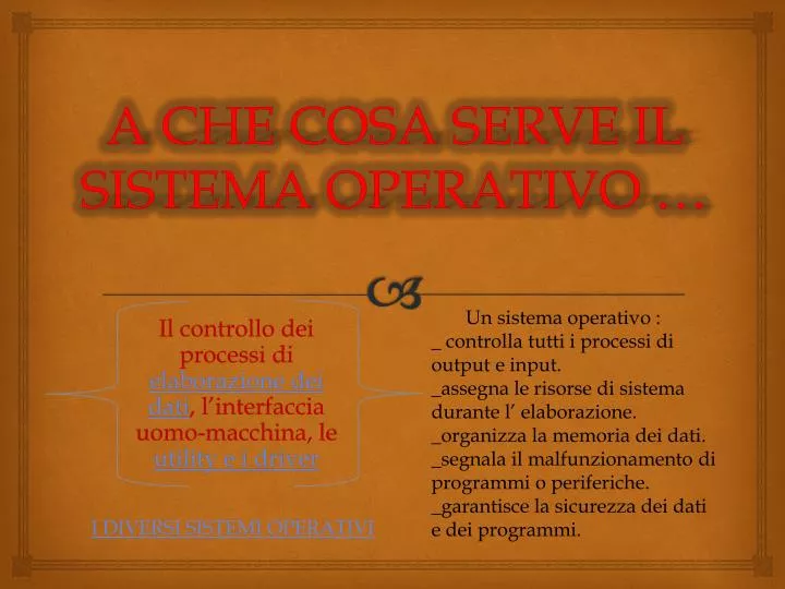 a che cosa serve il sistema operativo