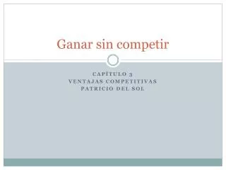 ganar sin competir