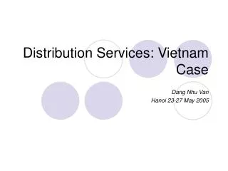 Distribution Services: Vietnam Case