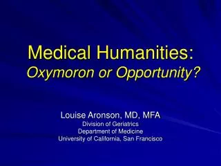 Medical Humanities: Oxymoron or Opportunity?