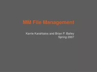 MM File Management