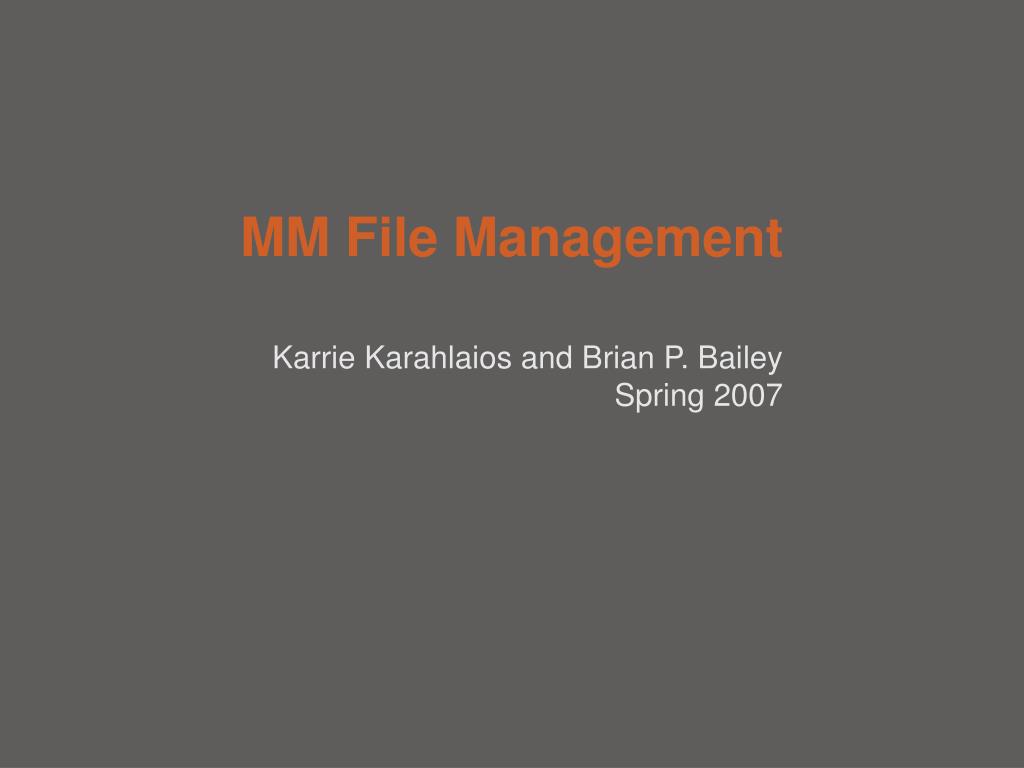 PPT - MM File Management PowerPoint Presentation, free download - ID ...