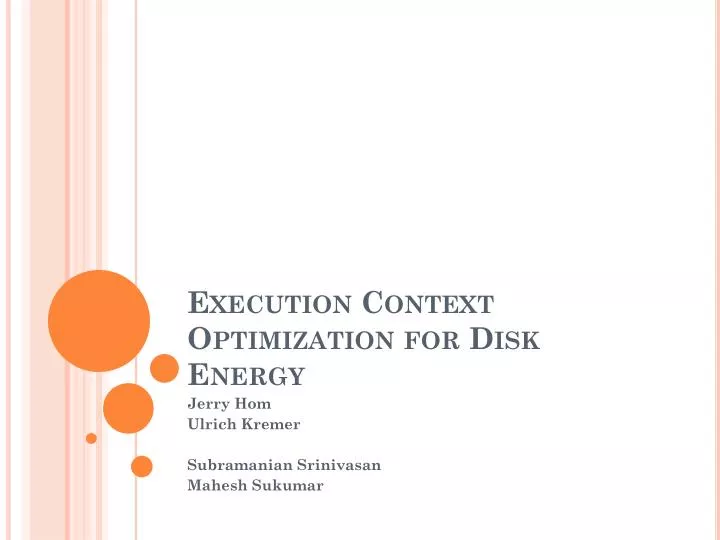 execution context optimization for disk energy