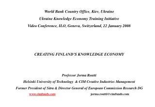 World Bank Country Office, Kiev, Ukraine Ukraine Knowledge Economy Training Initiative