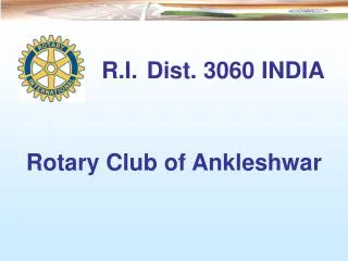 R.I. Dist. 3060 INDIA