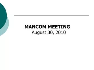 MANCOM MEETING August 30, 2010