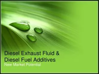 Diesel Exhaust Fluid &amp; Diesel Fuel Additives