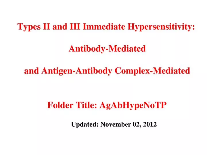 types ii and iii immediate hypersensitivity antibody mediated and antigen antibody complex mediated