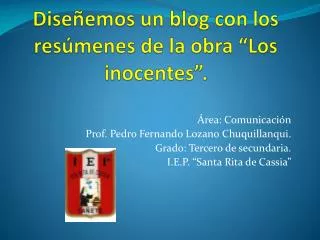 dise emos un blog con los res menes de la obra los inocentes