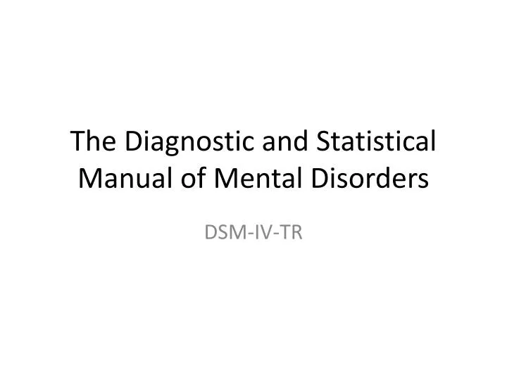 the diagnostic and statistical manual of mental disorders