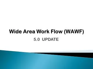 Wide Area Work Flow (WAWF)