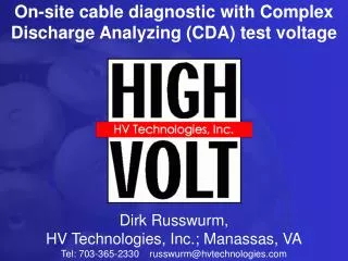 On-site cable diagnostic with Complex Discharge Analyzing (CDA) test voltage