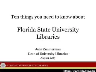 Ten things you need to know about Florida State University Libraries