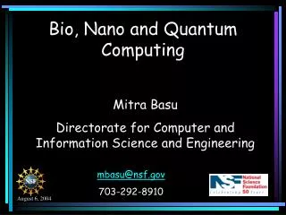 Bio, Nano and Quantum Computing