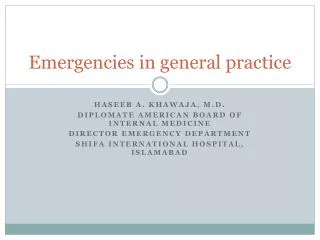 Emergencies in general practice