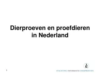 dierproeven en proefdieren in nederland